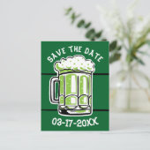 St. Patrick's Day Party Green Beer Save the Date Ankündigungspostkarte (Stehend Vorderseite)