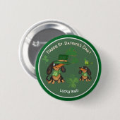 ST. Patrick's Day peitscht niedliche Dackeln Button (Vorne & Hinten)