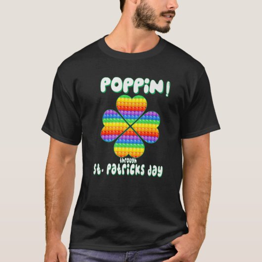 St Patricks Day Pop It Fidget Toy Lucky Kleeblatt T-Shirt (Vorderseite)