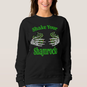 St Patrick's Day Schütteln Sie Ihre Kleeblätter C Sweatshirt