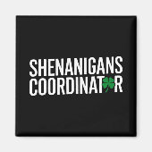 St. Patrick's Day Shenanigan Coordinator Magnet (Vorne)