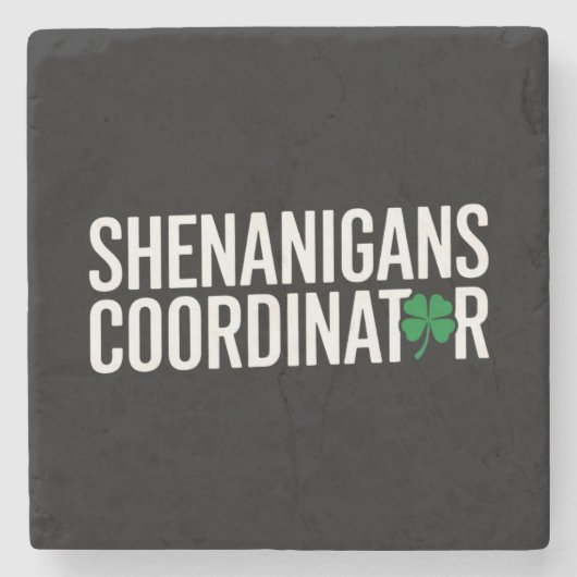St. Patrick's Day Shenanigan Coordinator Steinuntersetzer (Vorderseite)