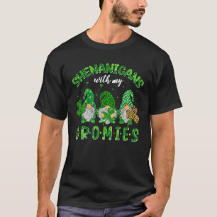St Patrick's Day Shenanigans mit meinen Gnomies Sh T-Shirt