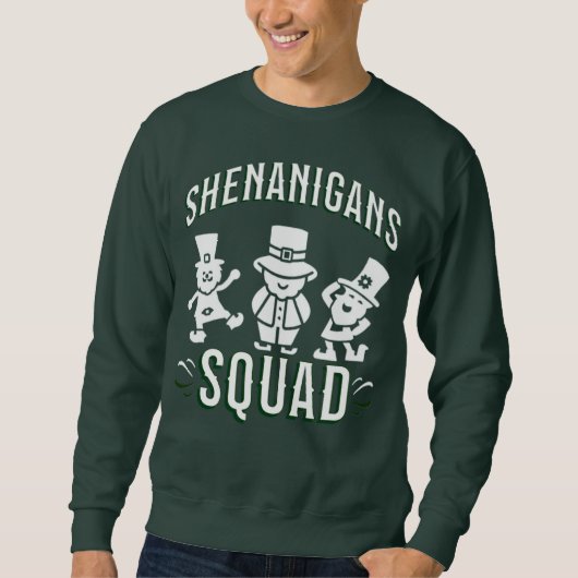ST PATRICK'S DAY - SHENANIGANS SQUAD SWEATSHIRT (Vorderseite)