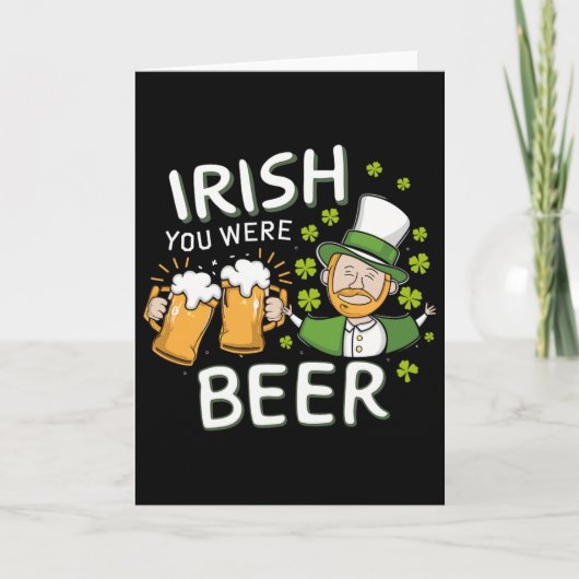 St Patricks Day Shirt Irisch warst du Bier Männer Karte (Vorderseite)