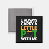 St Patricks Day T-Shirt ich immer ein wenig Pot Wi Magnet (Vorderseite/Rückseite)