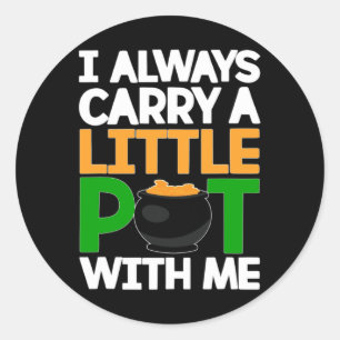 St Patricks Day T-Shirt ich immer ein wenig Pot Wi Runder Aufkleber