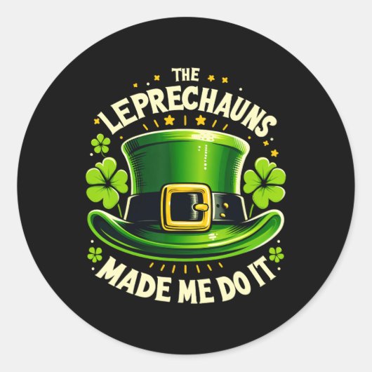 St Patricks Day The Leprechaun Made Me Do It Men W Runder Aufkleber (Vorderseite)