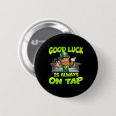 St Patricks Day Viel Glück ist immer auf Gestochen Button (Vorne & Hinten)