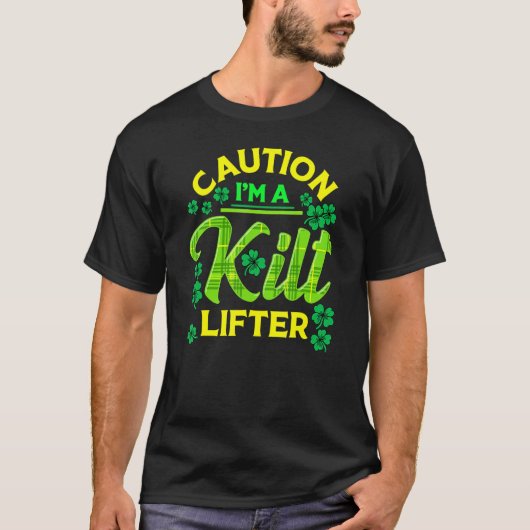 St Patrick's Day Vorsicht, ich bin ein Kilt Lifter T-Shirt (Vorderseite)