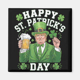 St Patricks Day wieder groß, Funny Trump Men W Magnet