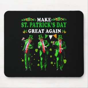 St Patricks Day wieder groß, Funny Trump Men W Mousepad