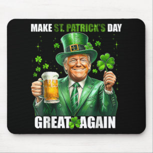 St Patricks Day wieder groß, Funny Trump Men W Mousepad