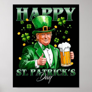 St Patricks Day wieder groß, Funny Trump Men W Poster