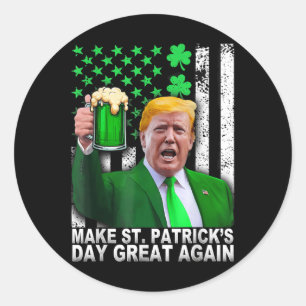 St Patricks Day wieder groß, Funny Trump Men W Runder Aufkleber