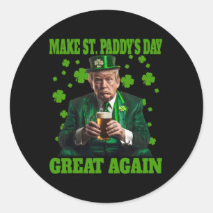 St Patricks Day wieder groß Shirt Trump Men W Runder Aufkleber