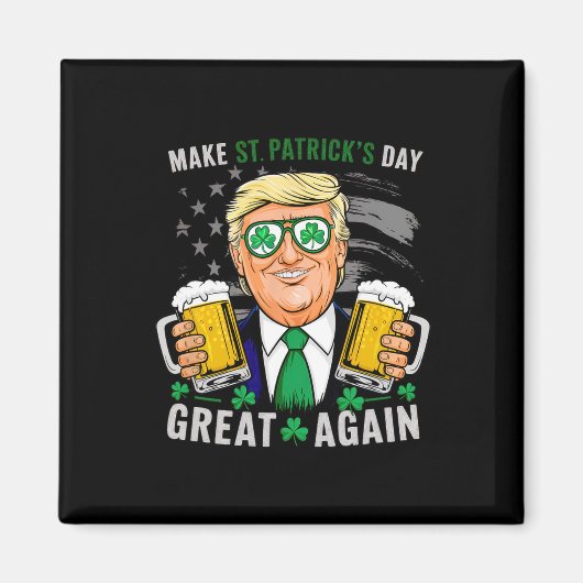 St. Patrick's Day wieder großartig Flag Funny Trum Magnet (Vorne)