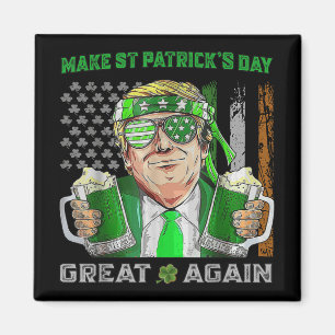 St Patricks Day wieder großartig Funny Beer Trump Magnet