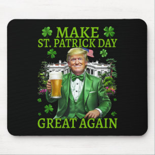 St. Patrick's Day wieder großartig Funny Trump 202 Mousepad