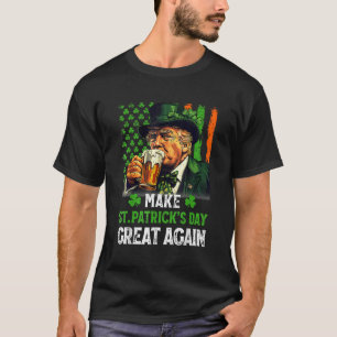 St. Patrick's Day wieder großartig Funny Trump 202 T-Shirt
