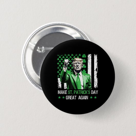 St Patricks Day wieder großartig Funny Trump Button (Vorne & Hinten)