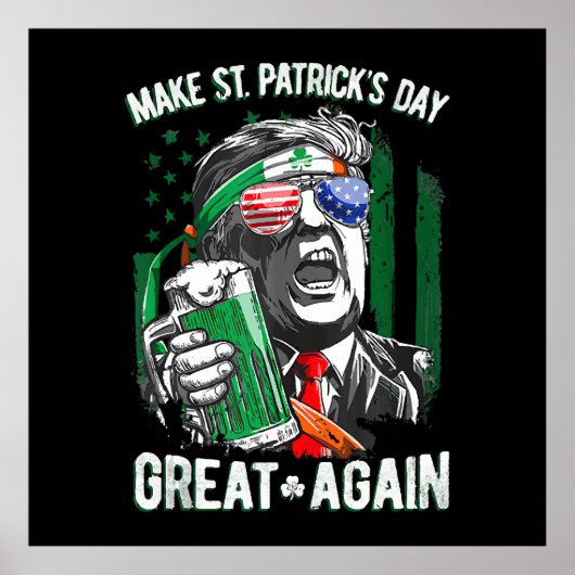 St. Patrick's Day wieder großartig Funny Trump Poster (Vorne)
