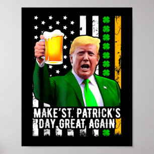 St Patricks Day wieder großartig Funny Trump Poster