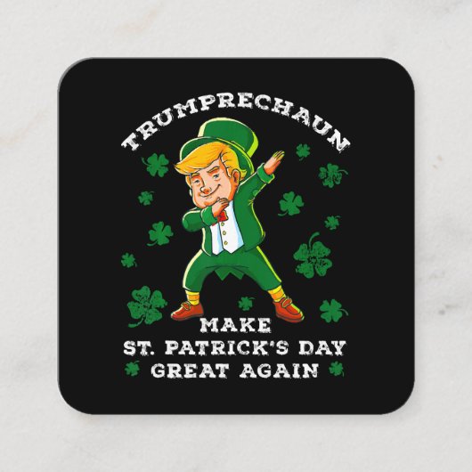 St. Patrick's Day wieder großartig Funny Trump Quadratische Visitenkarte (Vorderseite)