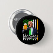 St Patricks Day wieder großartig Irish American Button (Vorne & Hinten)