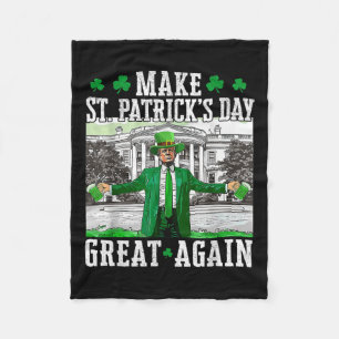 St. Patricks Day wieder großartig Trump Fleecedecke