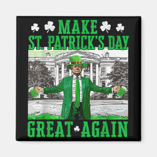 St. Patricks Day wieder großartig Trump Magnet