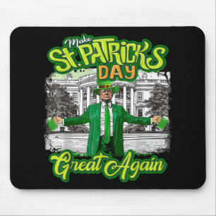 St. Patricks Day wieder großartig Trump Mousepad