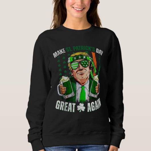 St. Patrick's Day wieder zum großen Trump-Kleeblat Sweatshirt (Vorderseite)