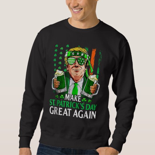 St. Patrick's Day wieder zum großen Trump-Kleeblat Sweatshirt (Vorderseite)