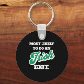 St. Patricks Day wird höchstwahrscheinlich einen i Schlüsselanhänger (Vorderseite)