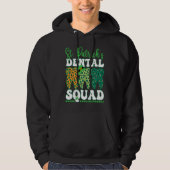 St Patrick's Dental Squad Leopard Tooth For Dentis Hoodie (Vorderseite)