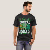 St Patrick's Dental Squad Leopard Tooth For Dentis T-Shirt (Vorne ganz)