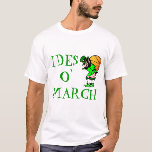 St Patrick's IDES O' MÄRZ Leprechaun T - Shirt