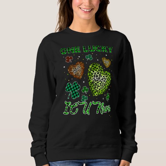 St Patricks One Lucky Icu Nurse Buffalo Leopard He Sweatshirt (Vorderseite)