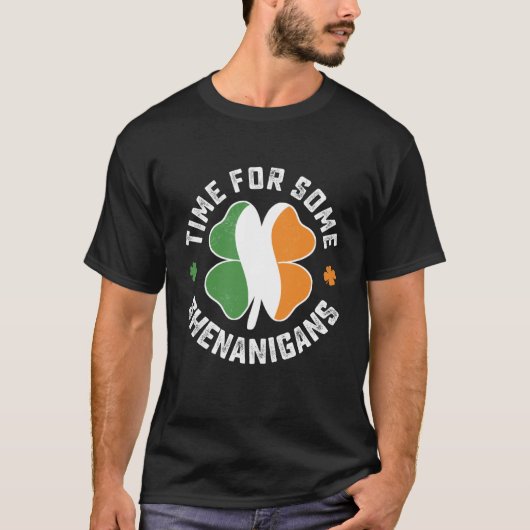 St Patrick's Time For Some Shenanigans C Party T-Shirt (Vorderseite)