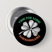 St Patricks Time for some Shenanigans Closed Party Button (Vorne & Hinten)