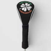 St Patricks Time for some Shenanigans Closed Party Golf Headcover (Vorderseite)