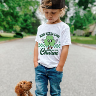 St Patrick's Who Needs Luck mit all diesem Charme T-Shirt