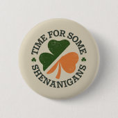 St. Patricks Zeit für einige Schabernack Kleeblatt Button (Vorderseite)