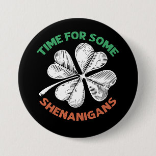 St. Patricks Zeit für einige Schelmereien Kleeblat Button