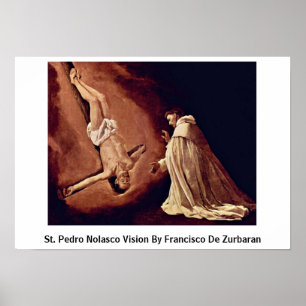 St. Pedro Nolasco Vision von Francisco de Zurbaran Poster