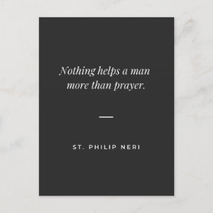 St Philip Neri Zitat - Hilfe zum Gebet Postkarte