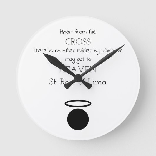 St. Rose of Lima Quote Clock Runde Wanduhr (Vorderseite)