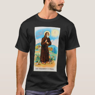 St. San Francesco di Paola T-Shirt