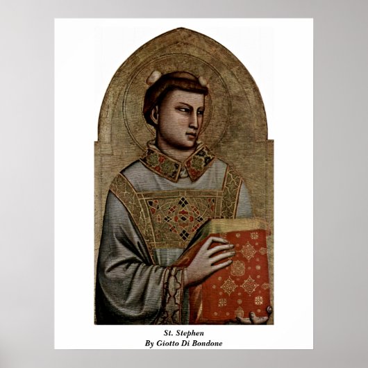 St. Stephen By Giotto Di Bondone Poster (Vorne)
